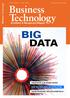 Big Data. Kreativität aus rohen Daten. Eine technologische Revolution. Objektivierung des Bauchgefühls. www.bt-magazin.de 2.