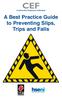 Construction Employers Federation. A Best Practice Guide to Preventing Slips, Trips and Falls