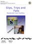 Slips, Trips and Falls