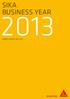 business year annualreport.sika.com Sika Annual Report 2013