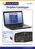 2014 Edition. Dolphin Catalogue. Software Computers Laptops Tablets Monitors Accessories Embossers. www.yourdolphin.com