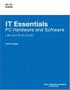 IT Essentials: PC Hardware and Software. Labs and Study Guide Third Edition. Patrick Regan. Cisco Press