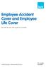 Employee Accident Cover and Employee Life Cover