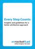 Every Step Counts. Insights and guidelines for a better attribution approach