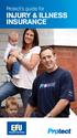 Protect s guide for INJURY & ILLNESS INSURANCE