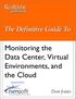 The Definitive Guide. Monitoring the Data Center, Virtual Environments, and the Cloud. Don Jones