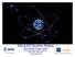 GALILEO System Status ESA Galileo Project Office Workshop Satellietnavigatie Haarlem HSB / NIN / VPN / GIN 12 December 2014