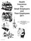 Health Insurance For Small Employers and Their Employees 2011