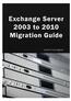 How To Migrate From 2003 To 2010 On An Exchange 2003 Server 2003 (For A Large Organization)