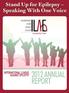 VISION MISSION OUR OUR. International League Against Epilepsy s vision is a world in which no person s life is limited by epilepsy.