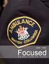 2008 / 2009. Focused. Professionalism Accountability Responsiveness Teamwork Wellness. Focused 2008 / 2009. British Columbia Ambulance Service