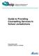 Guide to Providing Counselling Services In School Jurisdictions