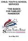 CHILD, YOUTH & SCHOOL SERVICES THE BASICS FOR FAMILIES HANDBOOK