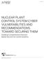 NUCLEAR PLANT CONTROL SYSTEM CYBER VULNERABILITIES AND RECOMMENDATIONS TOWARD SECURING THEM