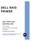 DELL RAID PRIMER DELL PERC RAID CONTROLLERS. Joe H. Trickey III. Dell Storage RAID Product Marketing. John Seward. Dell Storage RAID Engineering