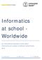 Informatics at school - Worldwide