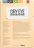 DRY EYE GO BEYOND THE TEARS STEPHEN C. PFLUGFELDER, MD MARK T. DUNBAR, OD MILTON M. HOM, OD, FAAO STEPHEN S. LANE, MD ELIZABETH A.