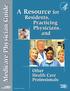 Medicare Physician Guide. A Resource for. Residents, Practicing Physicians, and. Other Health Care Professionals