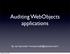 Auditing WebObjects applications. Ilja van Sprundel <ivansprundel@ioactive.com>