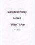 Cerebral Palsy. ls Not. Who larn. Erin Butler