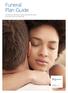 Funeral Plan Guide. This document will help you understand the finer details of your Discovery Life Funeral Plan