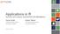 Applications in R. Success and Lessons Learned from the Marketplace. David Smith. Neera Talbert. July 29, 2014