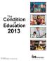 The. Condition. Education NCES 2013-037 U.S. DEPARTMENT OF EDUCATION
