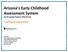 Arizona s Early Childhood Assessment System