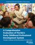 A Comprehensive Evaluation of Florida s Early Childhood Professional Development System
