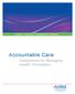 Accountable Care: Implications for Managing Health Information. Quality Healthcare Through Quality Information