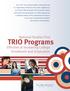 TRIO Programs. National Studies Find. Effective at Increasing College Enrollment and Graduation