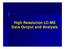 High Resolution LC-MS Data Output and Analysis