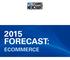 2015 Forecast: Ecommerce