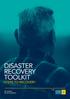 1 DISASTER RECOVERY TOOLKIT FOR BUSINESS DISASTER RECOVERY TOOLKIT STEPS TO RECOVERY BE HEARD. BE RECOGNISED.