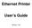 Ethernet Printer User s Guide