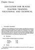 EDUCATION FOR BLACKS TEACHER TRAINING, VOCATIONAL AND TECHNICAL