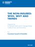THE NON-INSURED: WHO, WHY AND TRENDS