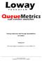 Loway. r e s e a r c h. QueueMetrics. call center monitor. Tracing outbound calls through QueueMetrics On TrixBox. Version 2.0