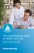 The Small Business Guide to Health Care Law