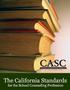 The California Standards for the School Counseling Profession