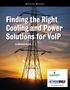 Finding the Right Cooling and Power Solutions for VoIP