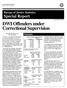 June 1999, NCJ 172212 DWI Offenders under Correctional Supervision. Highlights. Arrests for driving under the influence* Rate per
