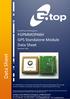 Data Sheet. FGPMMOPA6H GPS Standalone Module. Data Sheet. GlobalTop Technology Inc. Revision: V0A