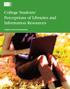 College Students Perceptions of Libraries and Information Resources. A Report to the OCLC Membership
