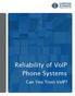 Reliability of VoIP Phone Systems
