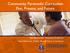 Community Paramedic Curriculum: Past, Present, and Future. Bill Raynovich, Associate Professor Anne Robinson, Public Health Nurse Consultant