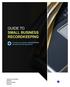 GUIDE TO SMALL BUSINESS RECORDKEEPING. To make your business #CPAPOWERED, call today and let s get started.