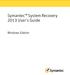 Symantec System Recovery 2013 User's Guide. Windows Edition