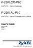 P-2301/2R-P1C P-2301RL-P1C. User s Guide. VoIP ATA / Station Gateway. VoIP ATA / Station Gateway with Lifeline. Version 3.60 3/2007 Edition 1