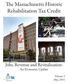 The Massachusetts Historic Rehabilitation Tax Credit